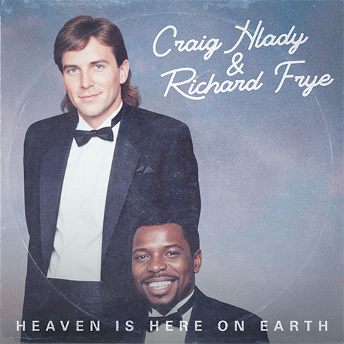 Craig-Hlady-&-Richard-Frye-Heaven-Album