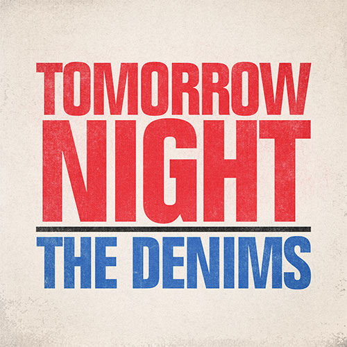 The-Denims-Tomorrow-Night-Album
