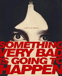 Something-Very-Bad-Is-Going-To-Happen-Credit-Poster