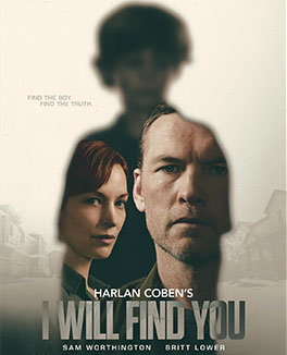 Movie poster for "I Will Find You," where The Tragic Fates of 2 Regional Greats Reclaim the Spotlight. Two adults are in focus, with a shadowy child above them. Text reads "Find the boy. Find the truth." and actor names appear below.