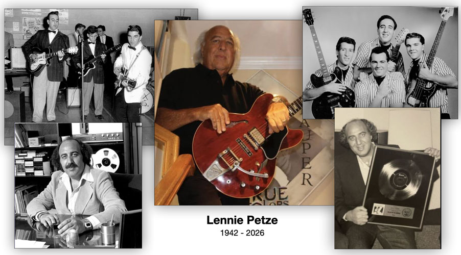 A collage of Lennie Petze with musicians and guitars, at a desk, and holding a gold record award; text reads "Remembering the Great Lennie Petze 1942 - 2026.