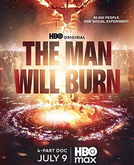 Poster for "The Man Will Burn," an HBO Max docuseries, featuring a burning figure and crowd, with release date July 9 and tagline “80,000 people. One social experiment.” This compelling HBO series, also set to captivate UK audiences, uses immersive visuals reminiscent of Scanners to explore the electrifying dynamics of mass gatherings.